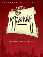 The Art of Todd McFarlane - The Devil's in the Details