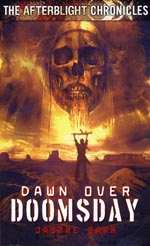 The Afterblight Chronicles: Dawn over Doomsday