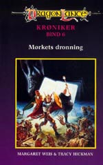 Bind 6: 'Mørkets Dronning'.