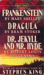 Frankenstein, Dracula & Dr. Jekyll and Mr. Hyde