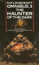 H.P. Lovecraft Omnibus 3: The Haunter of the Dark