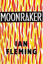 Førsteudgaven af 'Moonraker', Jonathan Cape, 1955 Førsteudgaven af 'Moonraker', Jonathan Cape, 1955.
