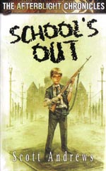 The Afterblight Chronicles: School's Out