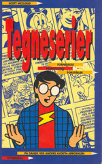 Tegneserier - fornøjelse, fremstilling, forståelse