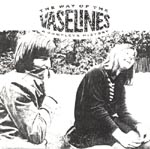 Way of the Vaselines