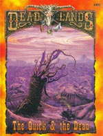 Deadlands: The Quick and the Dead