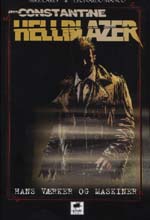 John Constantine Hellblazer: Hans Værker og Maskiner