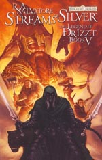 The Legend of Drizzt - Book IV: Streams of Silver