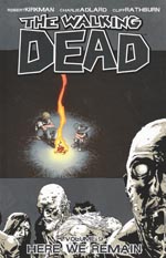 The Walking Dead Volume 9: Here We Remain