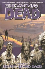 The Walking Dead Volume 3: Safety Behind Bars