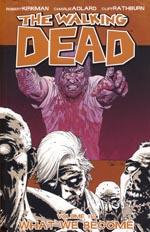 The Walking Dead Volume 10: What we become