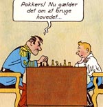 General Alcazar og Tintin får sig et spil Skak General Alcazar og Tintin får sig et spil Skak.